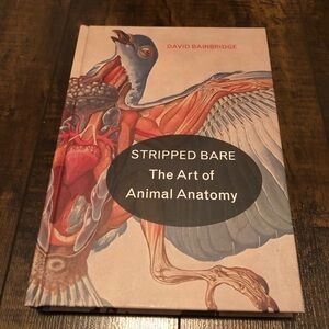Stripped Bare: The Art of Animal Anatomy Book